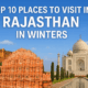 List of top places to visit in rajasthan in winters 2025